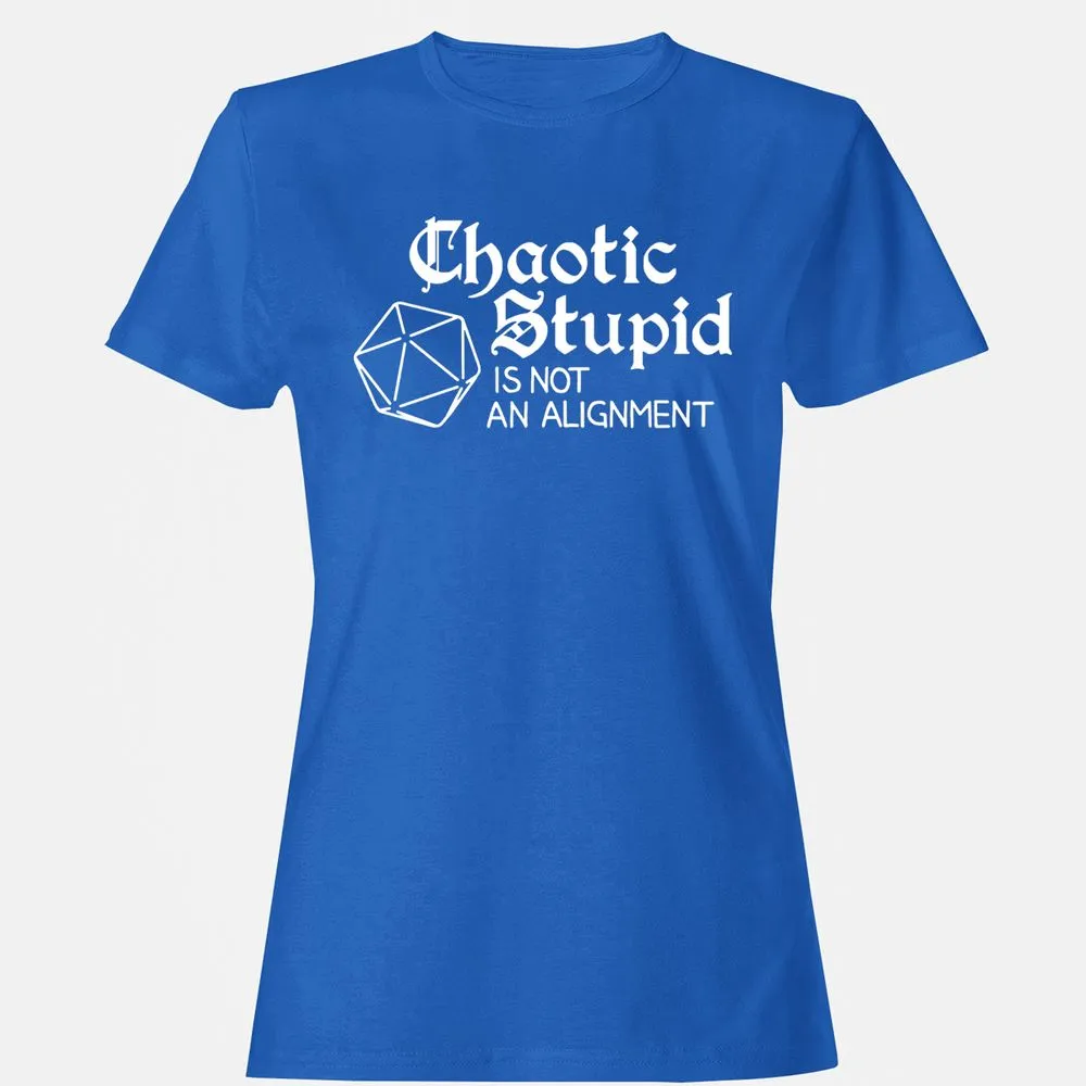 Chaotic Stupid Is Not An Alignment Women's T-Shirt - Royal - 14