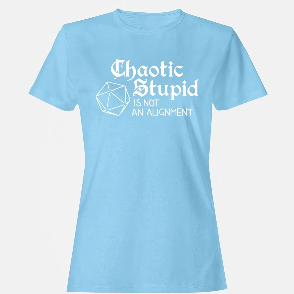 Chaotic Stupid Is Not An Alignment Women's T-Shirt - Light Blue - 8