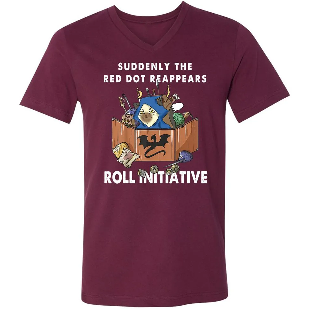 Suddenly The Red Dot Reappears Roll Initiative Unisex V-Neck T-Shirt - Maroon - 6
