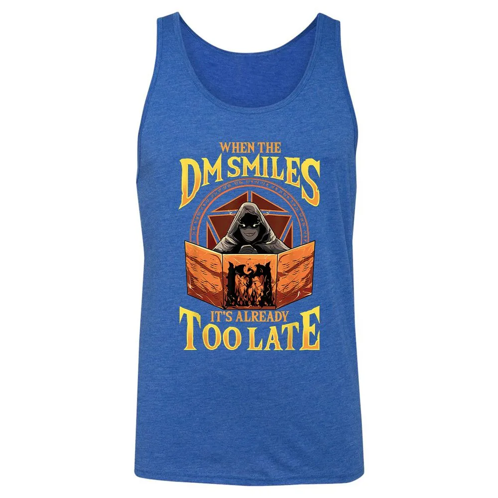 When The Dm Smiles Its Already Too Late Unisex Jersey Tank - True Royal Triblend - 12