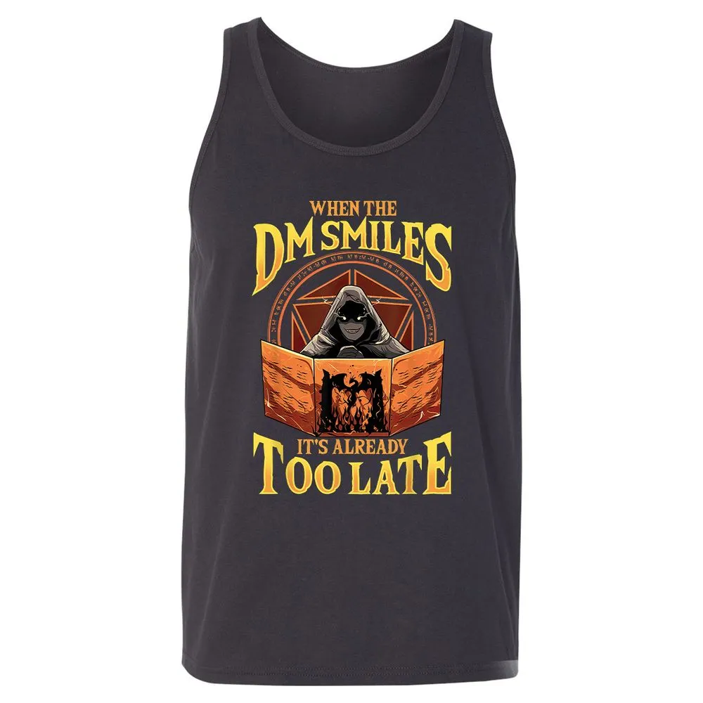 When The Dm Smiles Its Already Too Late Unisex Jersey Tank - Dark Grey - 7