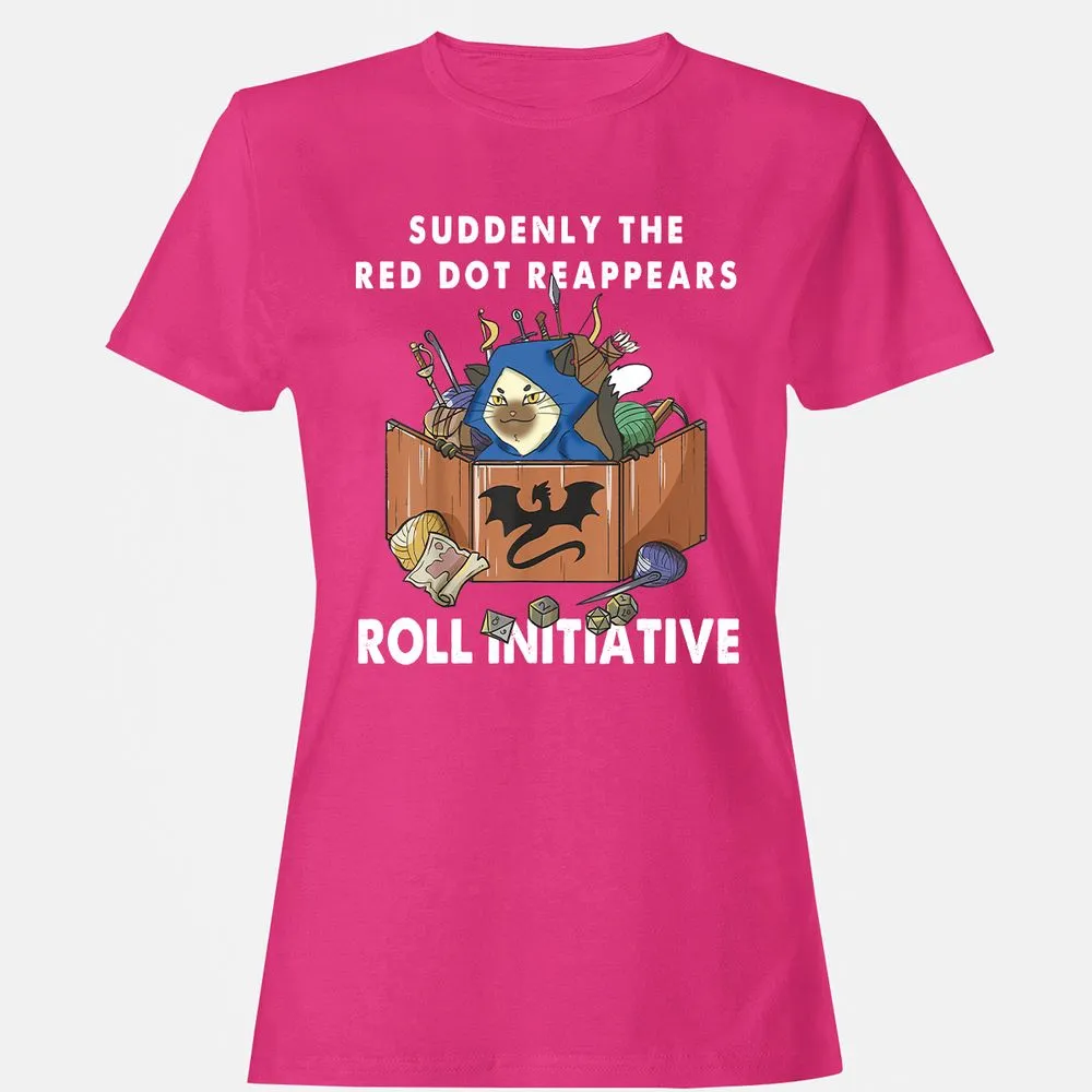 Suddenly The Red Dot Reappears Roll Initiative Women's T-Shirt - Heliconia - 6