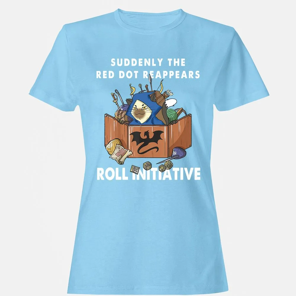 Suddenly The Red Dot Reappears Roll Initiative Women's T-Shirt - Light Blue - 8