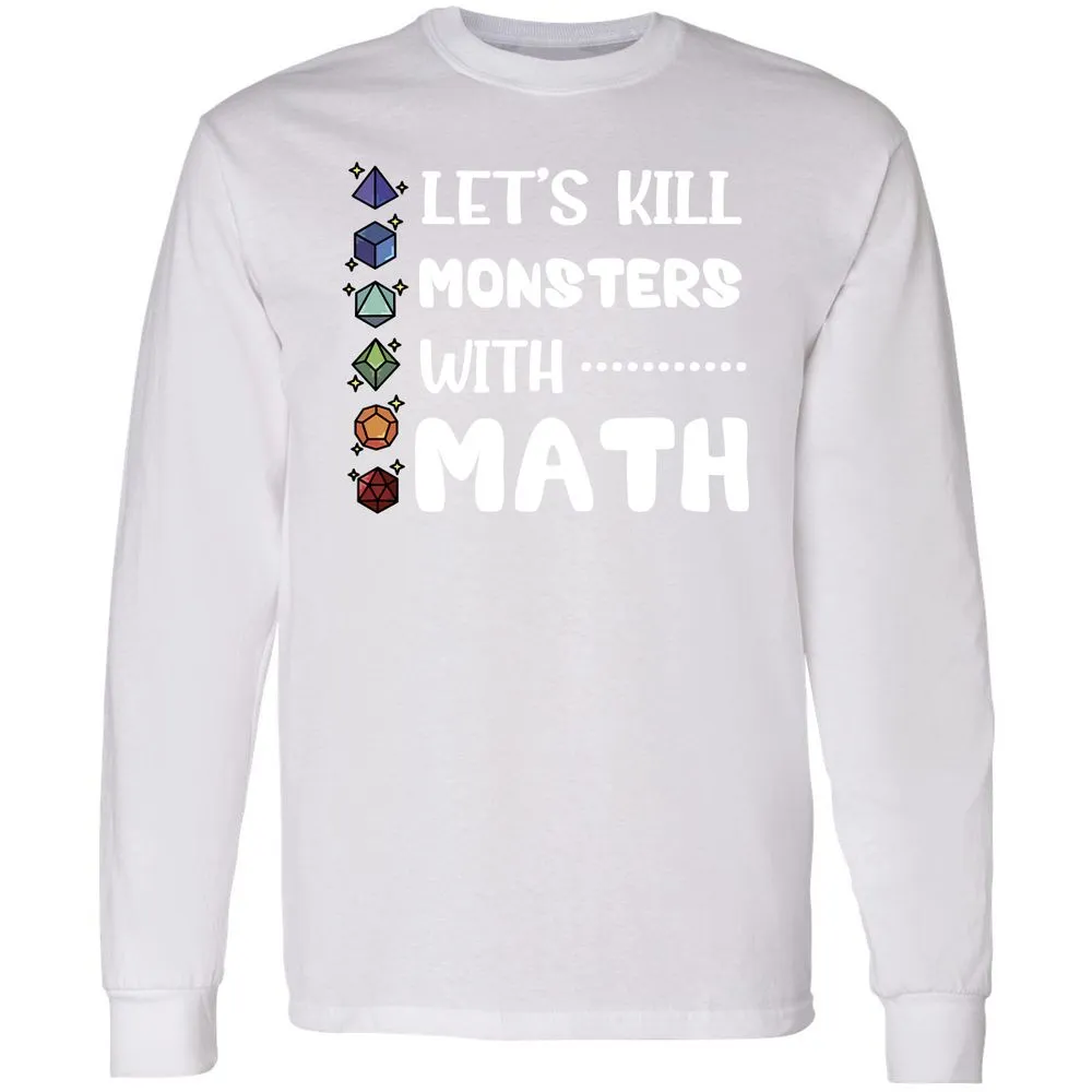 Let's Kill Monsters With Math Long Sleeve T-Shirt - White - 5