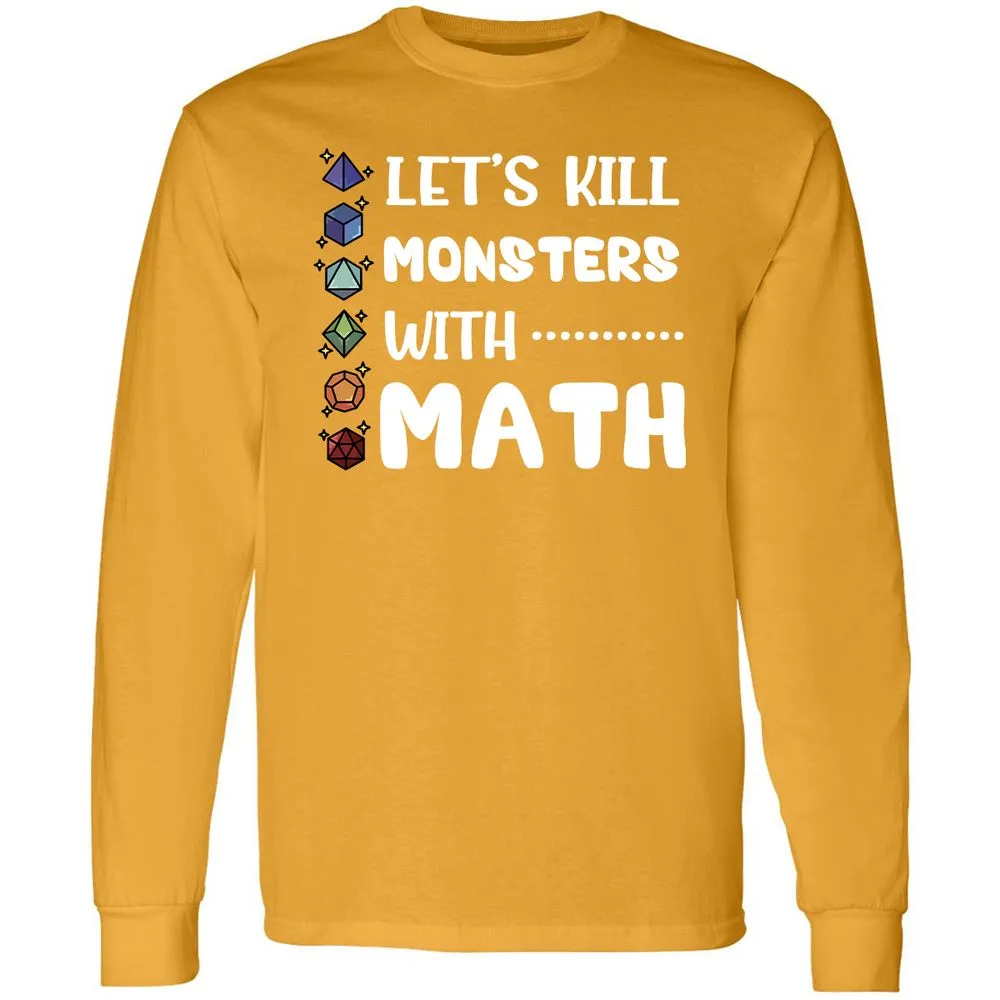 Let's Kill Monsters With Math Long Sleeve T-Shirt - Gold - 9
