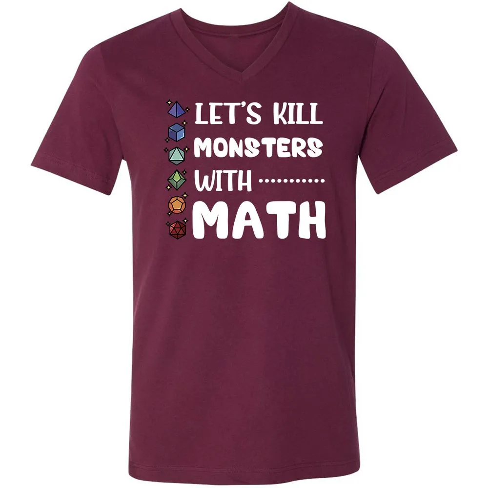 Let's Kill Monsters With Math Unisex V-Neck T-Shirt - Maroon - 6