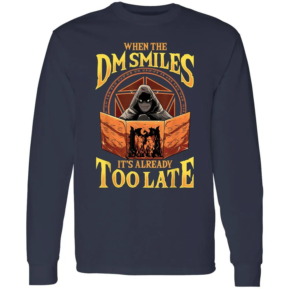 When The Dm Smiles Its Already Too Late Long Sleeve T-Shirt - Navy - 2