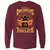When The Dm Smiles Its Already Too Late Long Sleeve T-Shirt - Maroon - 11