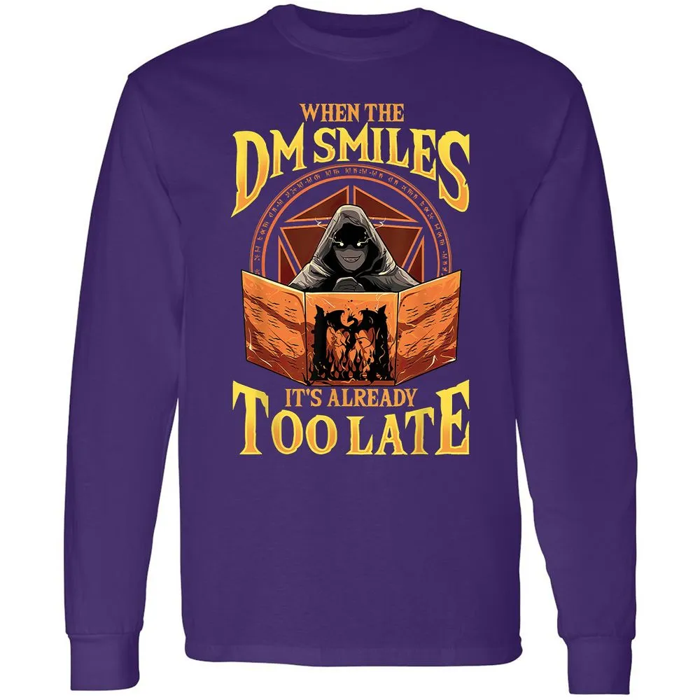 When The Dm Smiles Its Already Too Late Long Sleeve T-Shirt - Purple - 13