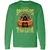 When The Dm Smiles Its Already Too Late Long Sleeve T-Shirt - Irish Green - 10