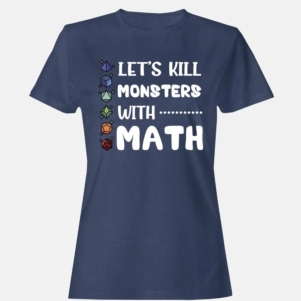 Let's Kill Monsters With Math Women's T-Shirt - Navy - 10