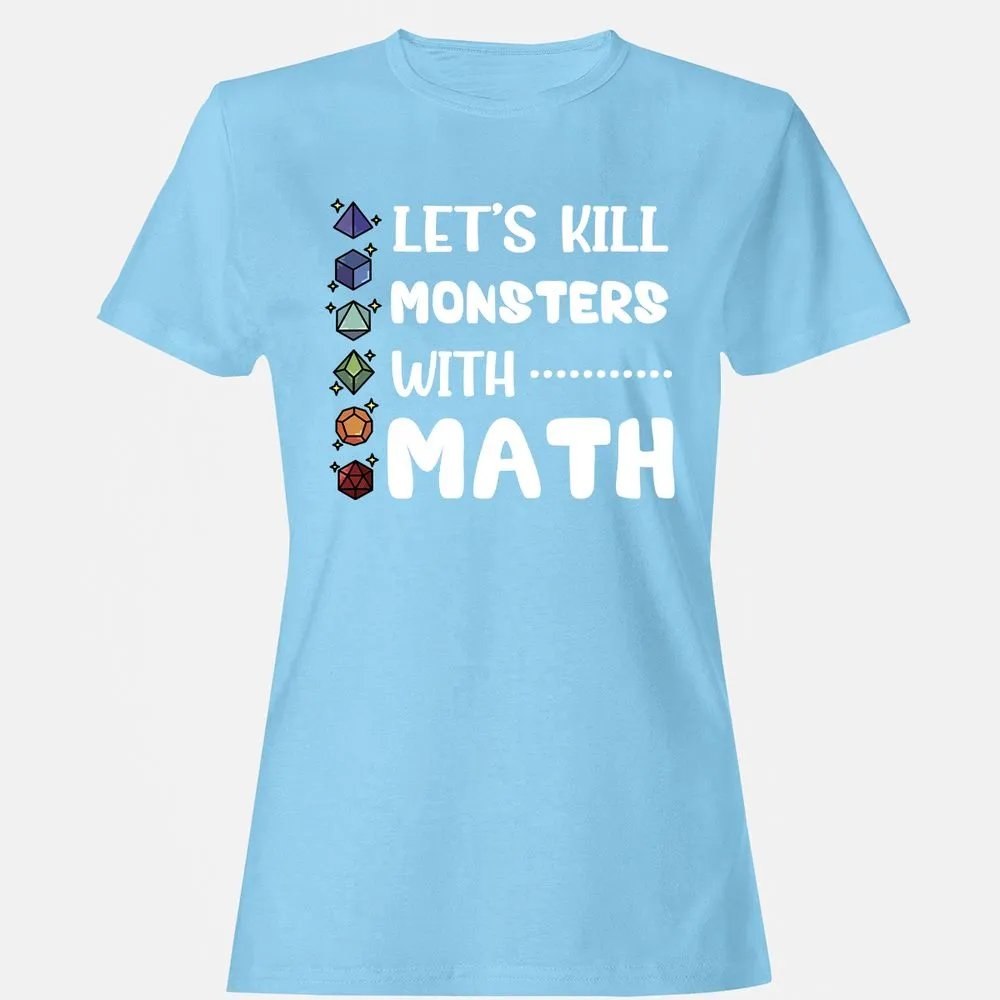 Let's Kill Monsters With Math Women's T-Shirt - Light Blue - 8