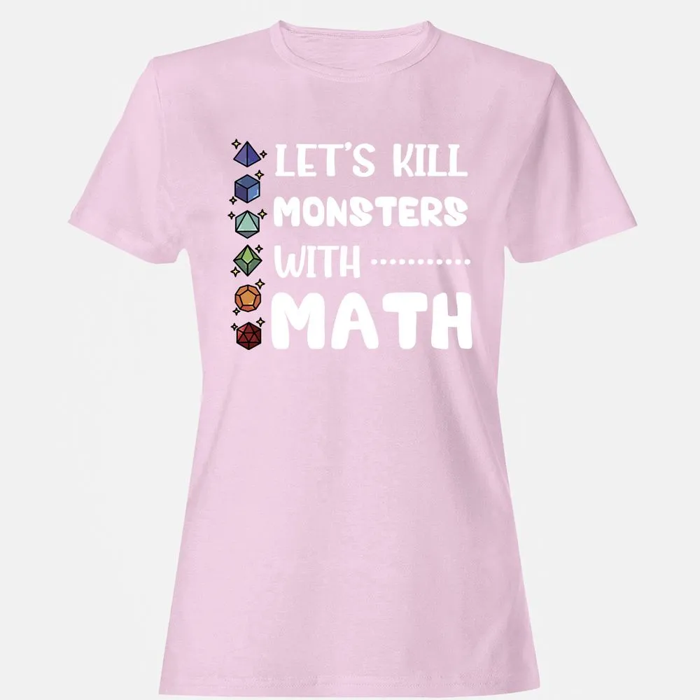 Let's Kill Monsters With Math Women's T-Shirt - Light Pink - 9