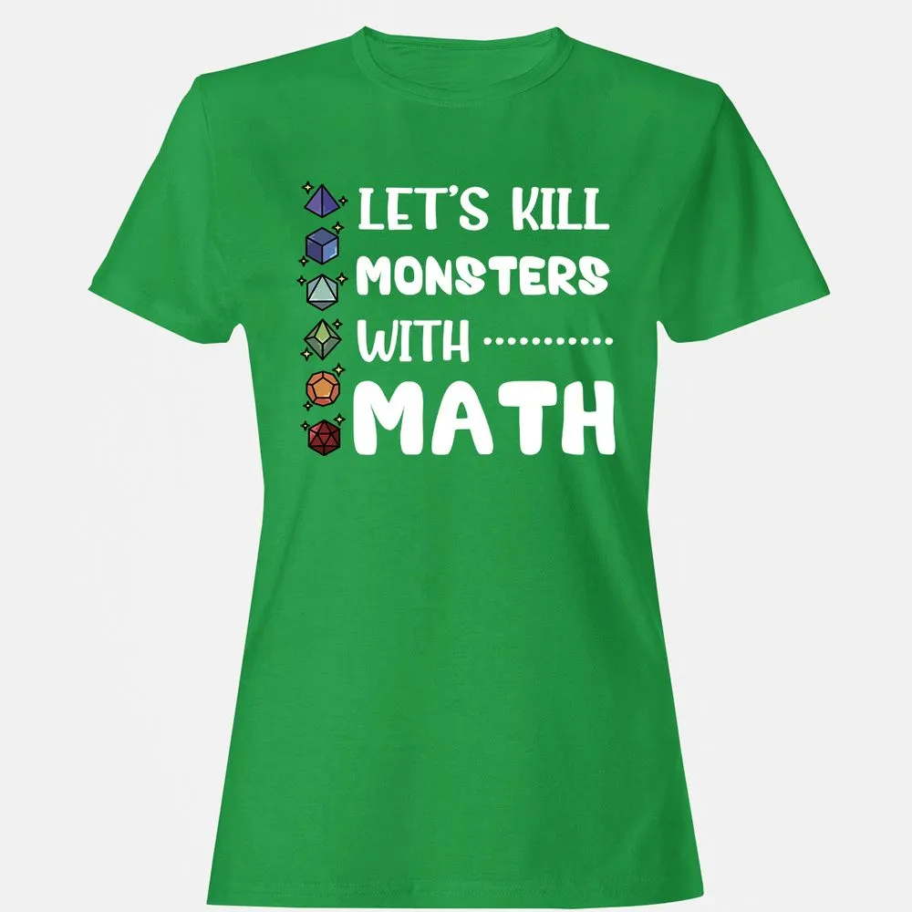 Let's Kill Monsters With Math Women's T-Shirt - Irish Green - 7
