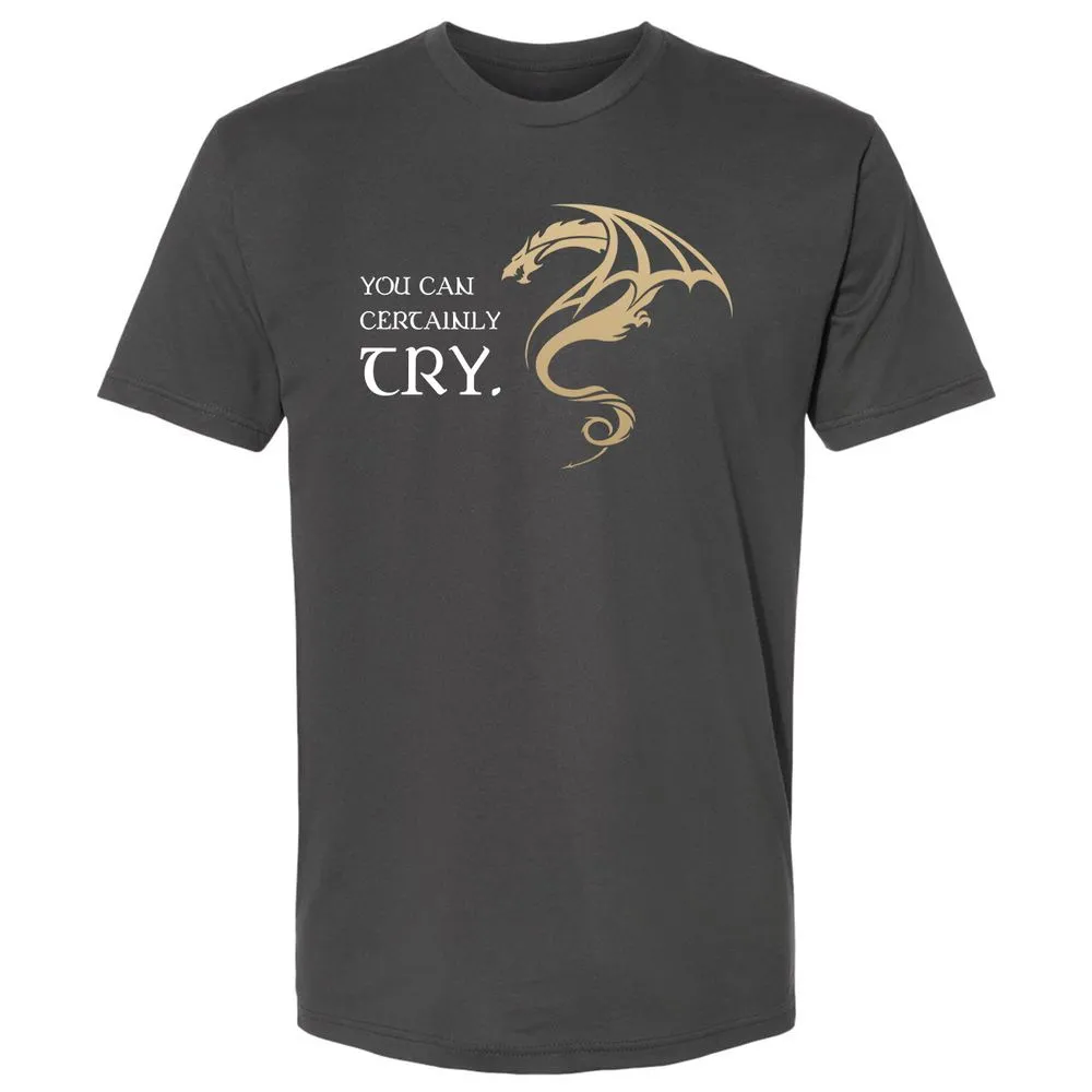 You Can Certainly Try Premium Unisex T-Shirt - Heavy Metal - 8