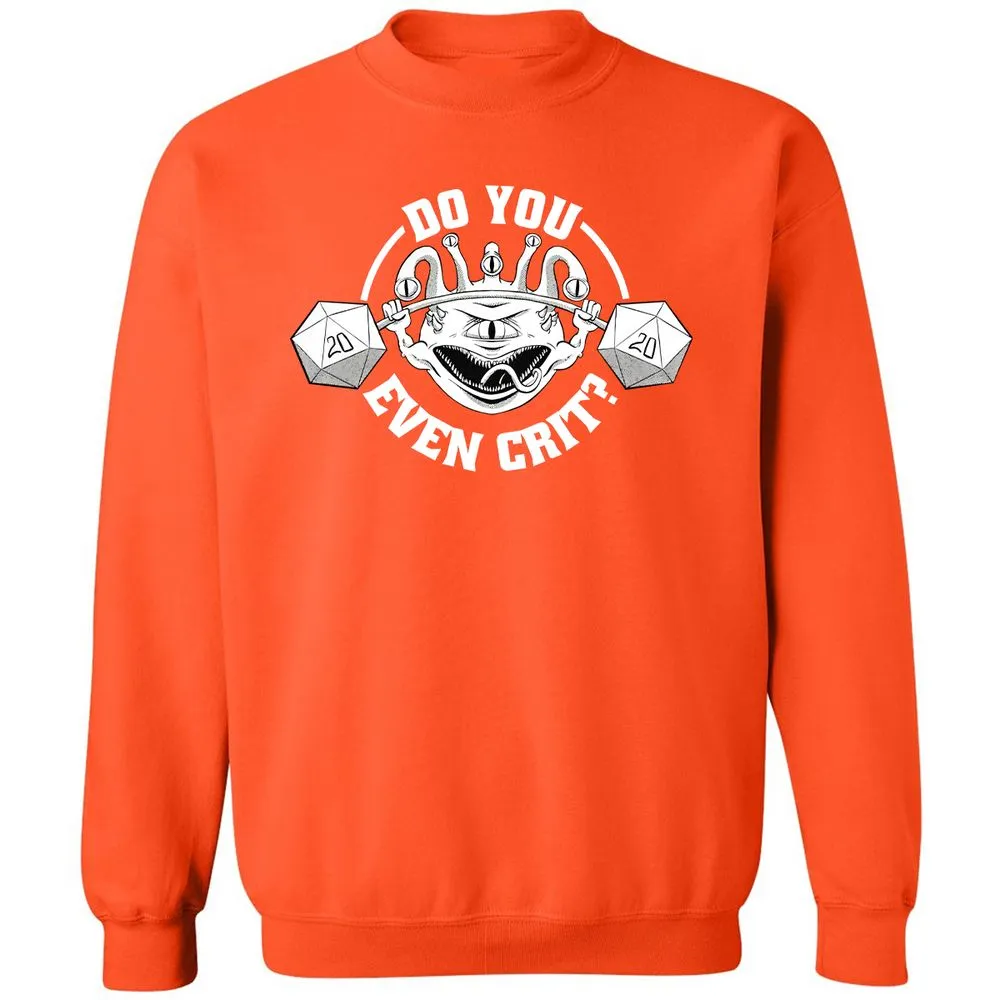 Do You Even Crit Classic Unisex Sweatshirt - Orange - 10