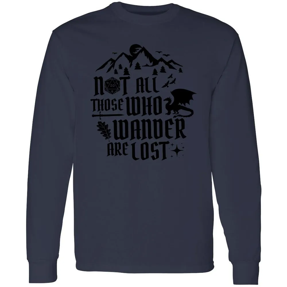 Not All Those Who Wander Are Lost Long Sleeve T-Shirt - Navy - 12