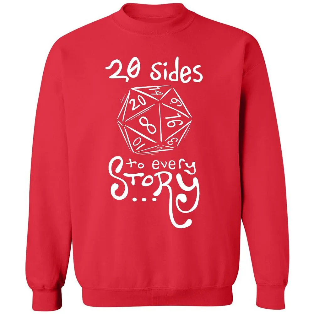 20 Sides to Every Story Classic Unisex Sweatshirt - Red - 5