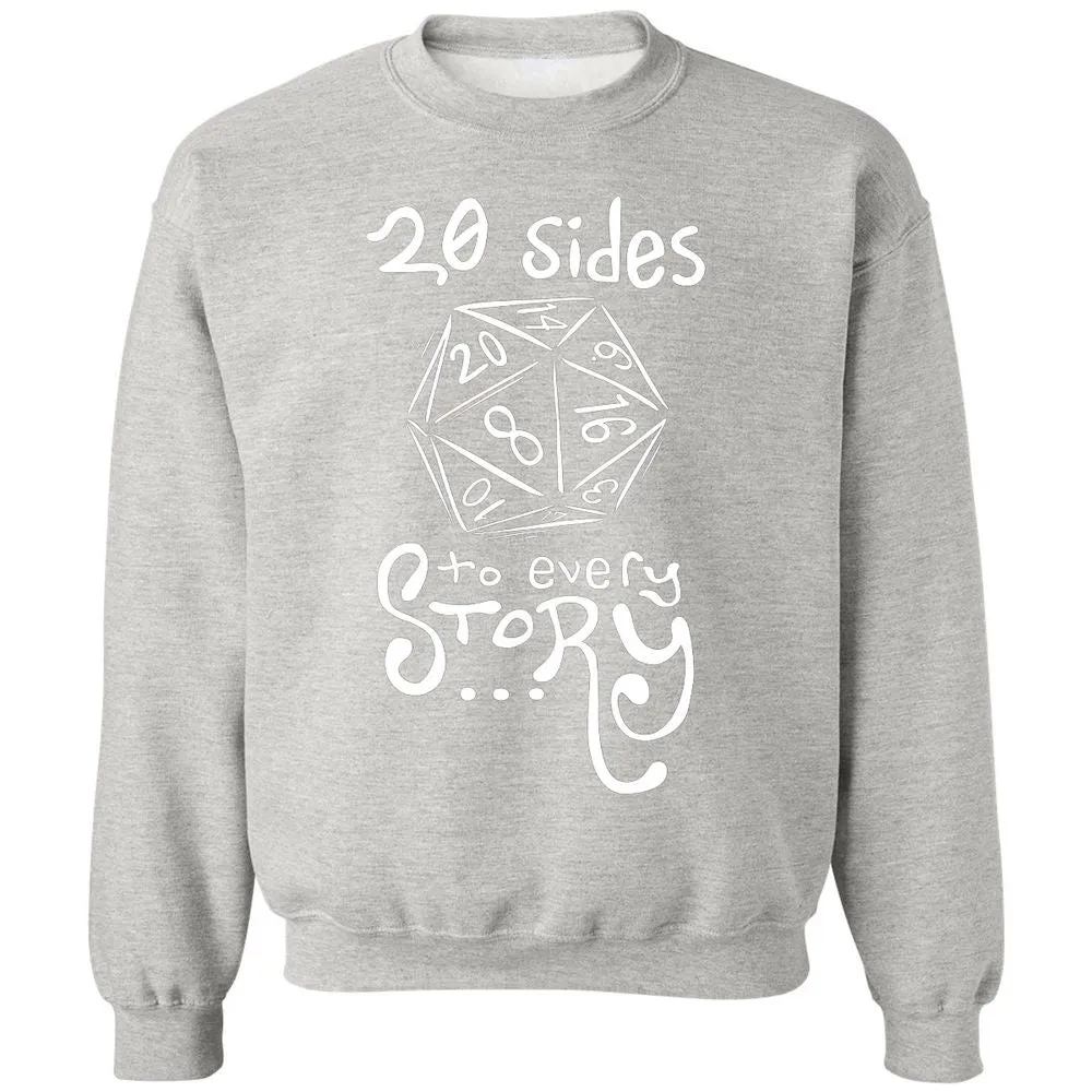 20 Sides to Every Story Classic Unisex Sweatshirt - Ash - 8