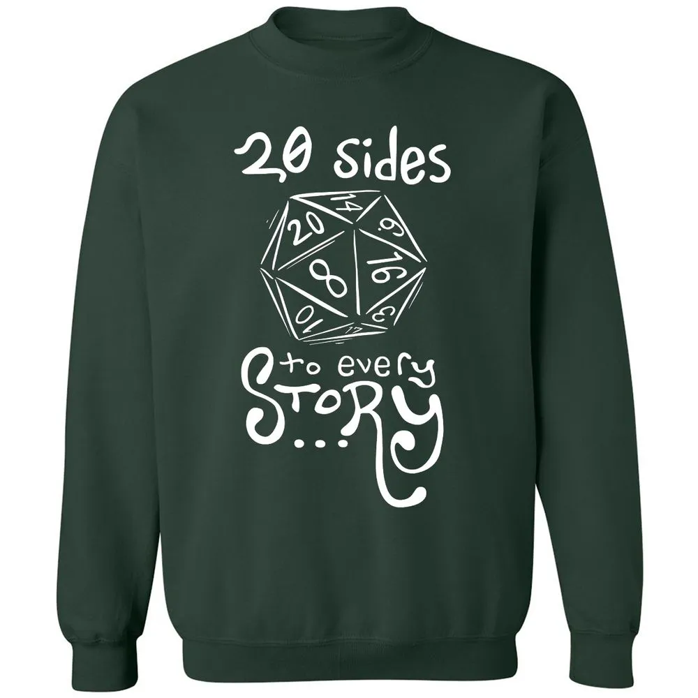 20 Sides to Every Story Classic Unisex Sweatshirt - Forest Green - 4
