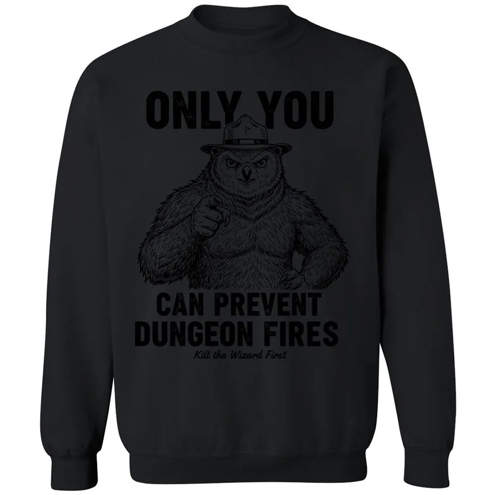Only You Can Prevent Dungeon Fires - Black - 12