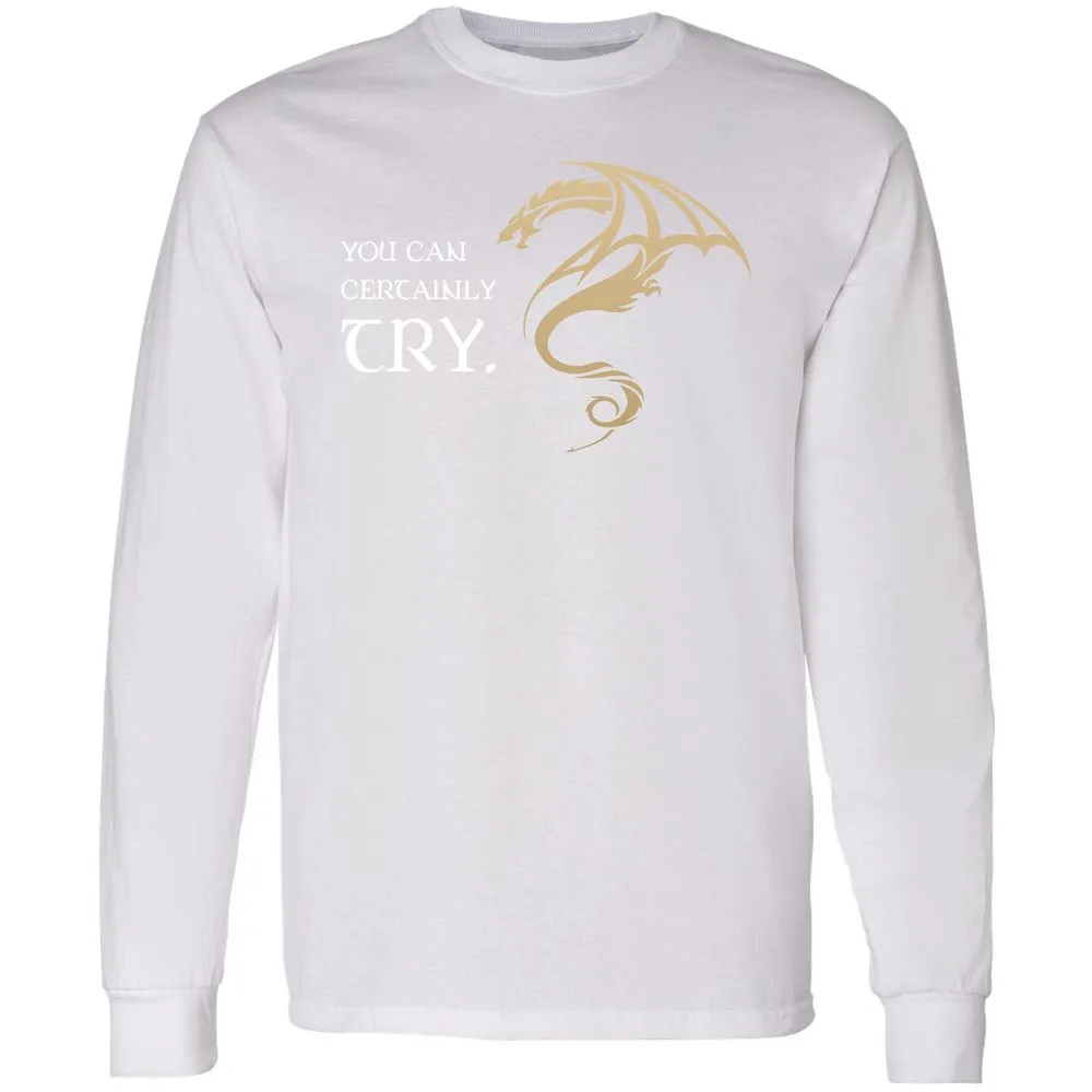 You Can Certainly Try Long Sleeve T-Shirt - White - 5