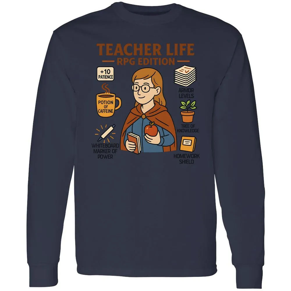 Teacher Life RPG Edition Long Sleeve T-Shirt - Navy - 12