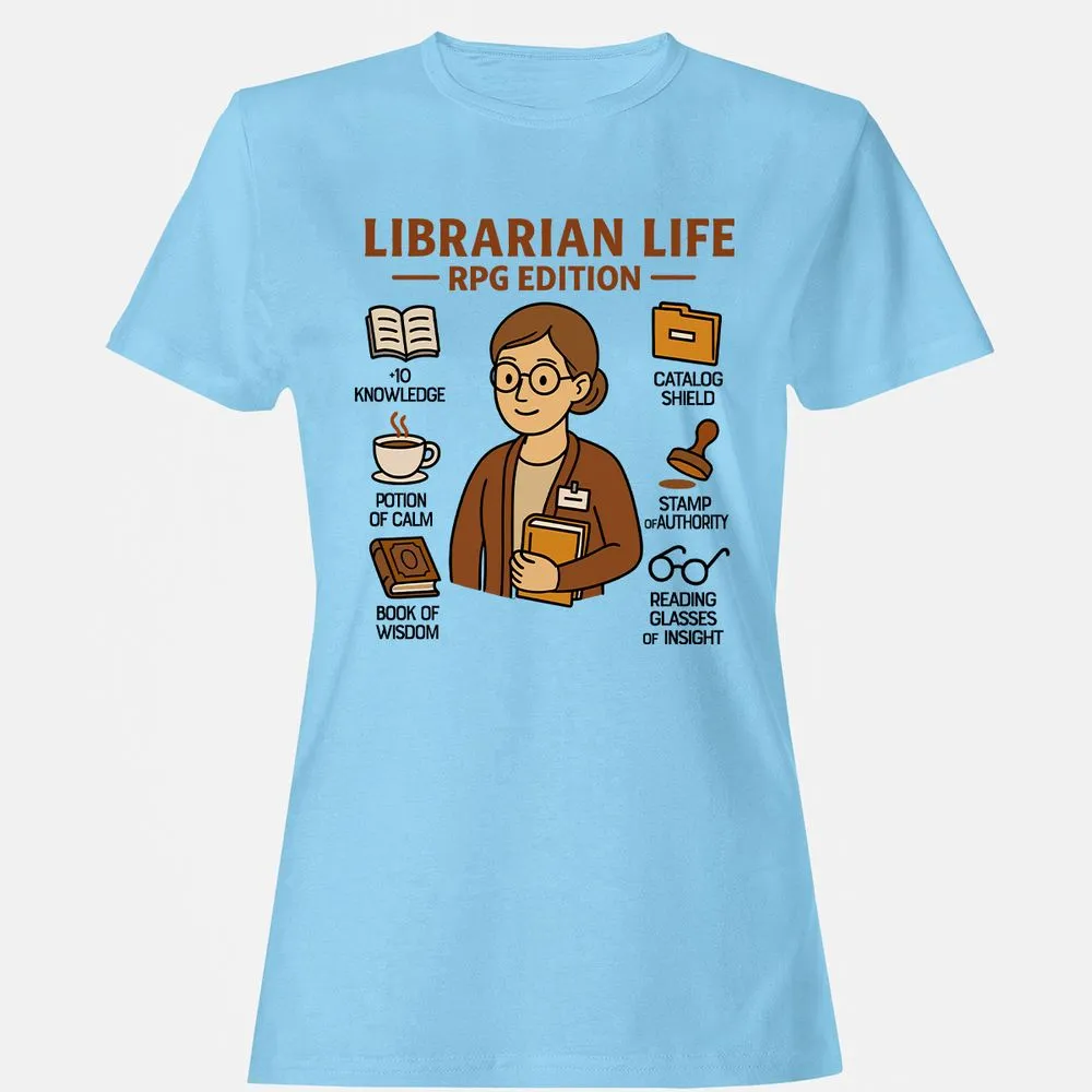 Librarian Life RPG Edition Women's T-Shirt - Light Blue - 8