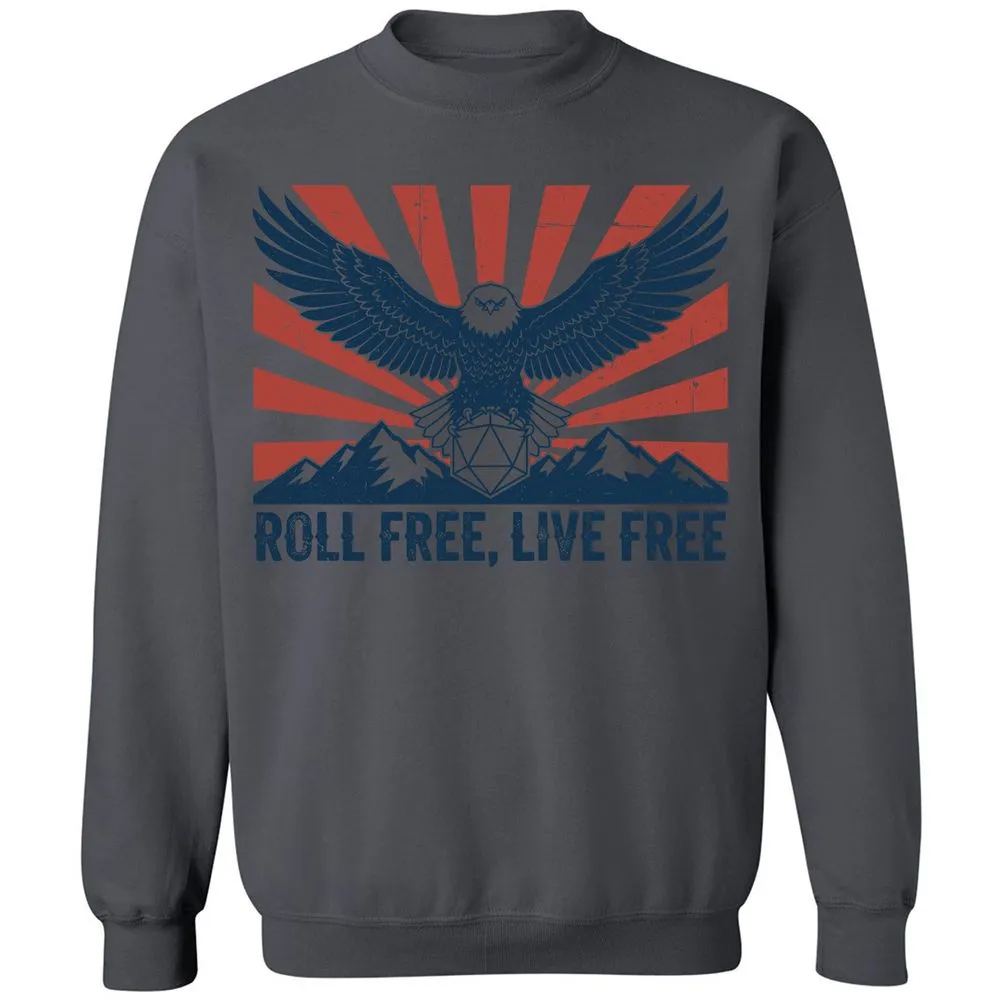 Roll Free, Live Free Classic Unisex Sweatshirt - Charcoal - 7