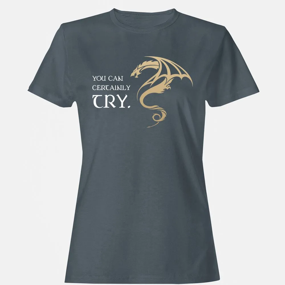 You Can Certainly Try Women's T-Shirt - Charcoal - 3