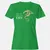 You Can Certainly Try Women's T-Shirt - Irish Green - 7