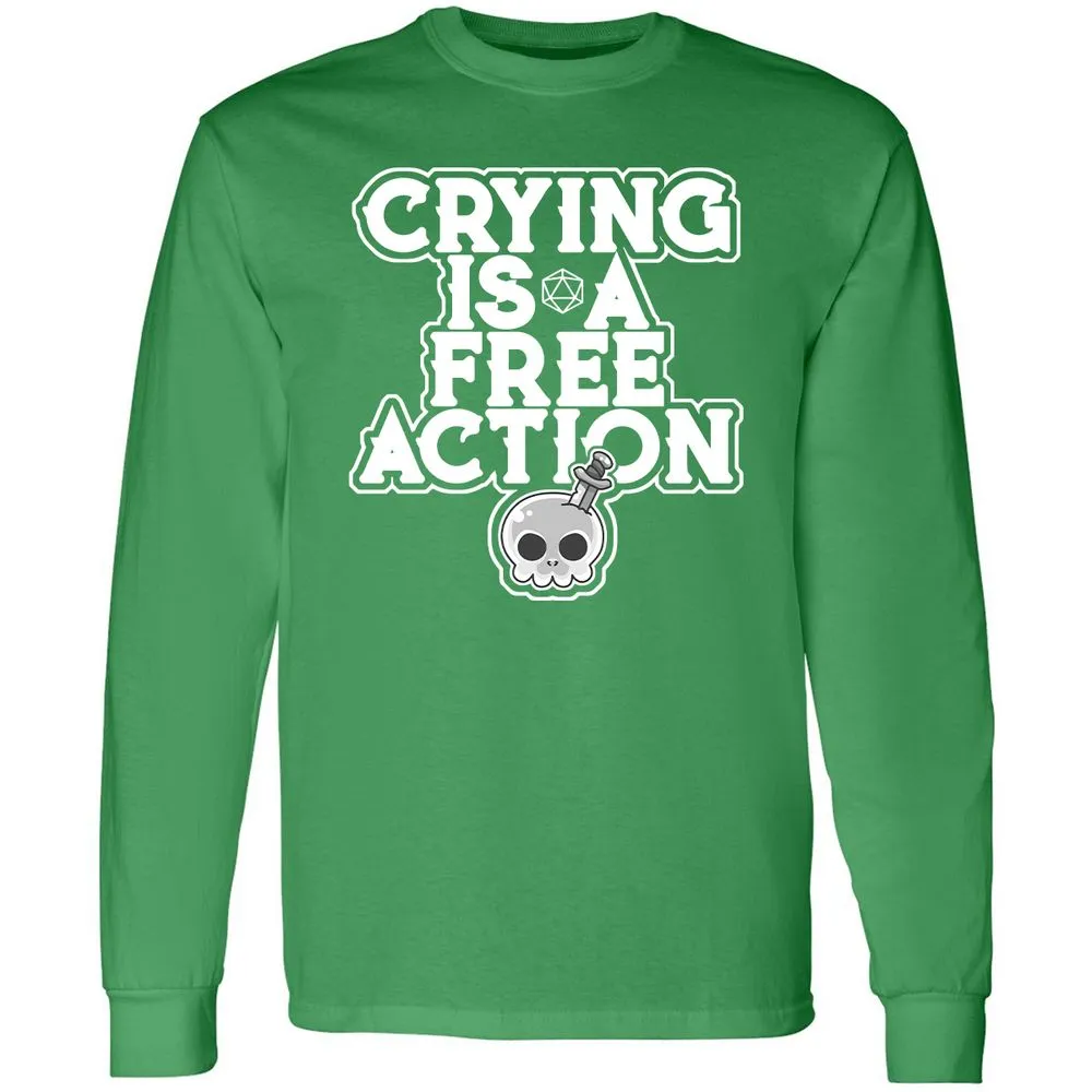 Crying Is A Free Action Long Sleeve T-Shirt - Irish Green - 10