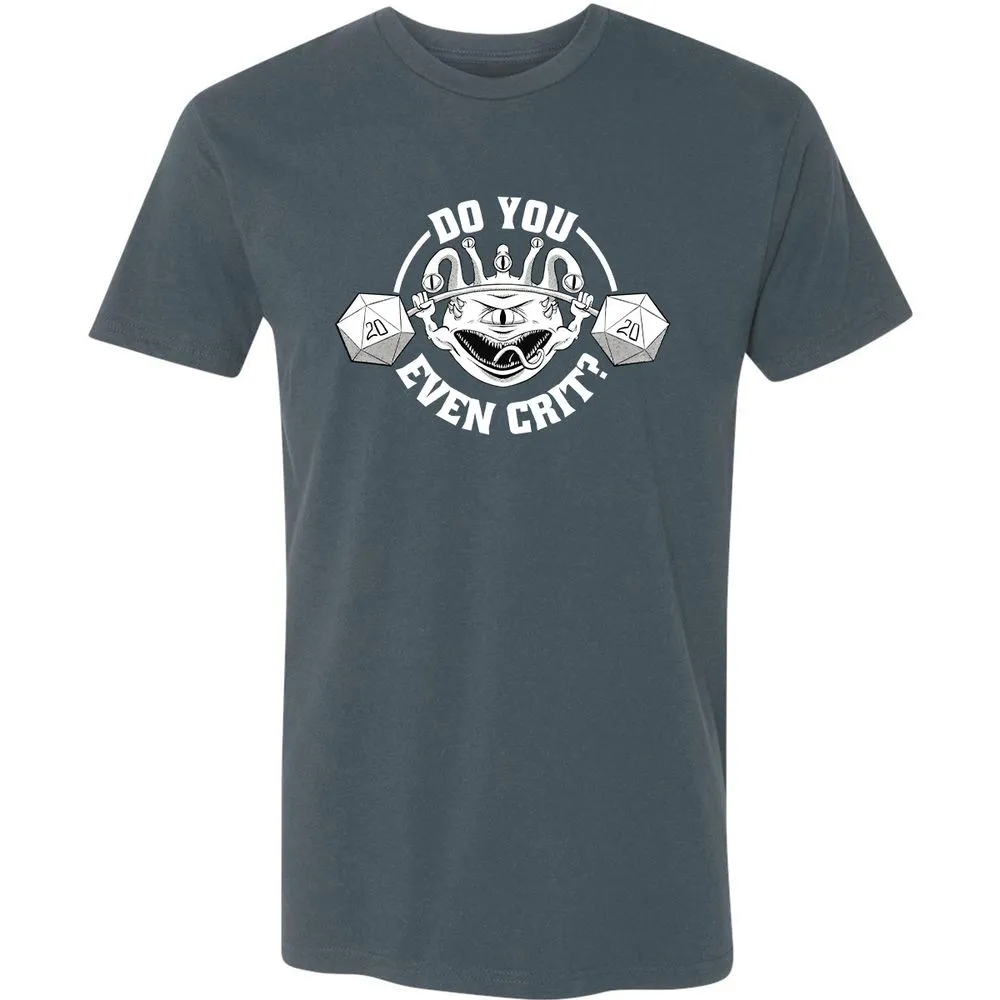 Do You Even Crit Premium Unisex T-Shirt - Indigo - 15