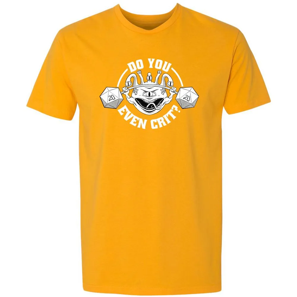 Do You Even Crit Premium Unisex T-Shirt - Gold - 12