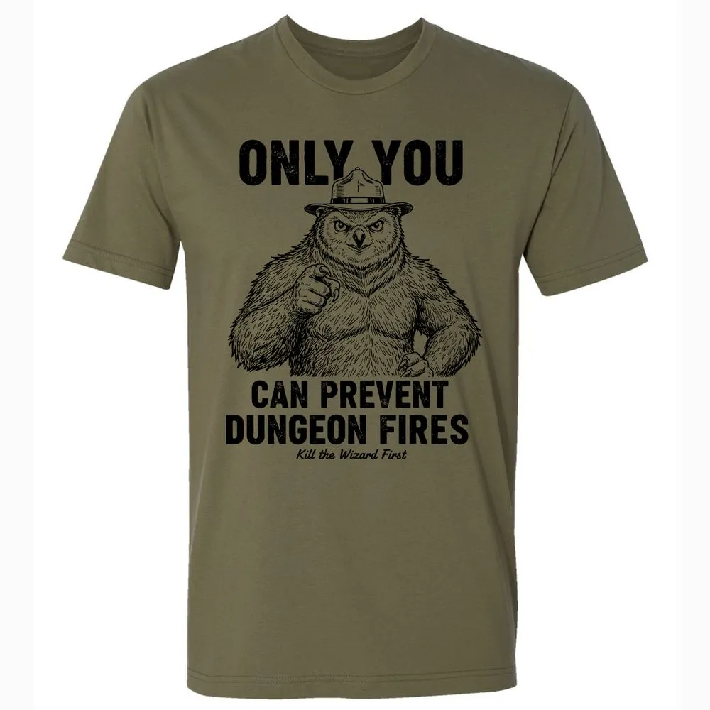 Only You Can Prevent Dungeon Fires - Military Green - 5