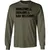 Bad Decisions Long Sleeve T-Shirt - Military Green - 7