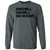 Bad Decisions Long Sleeve T-Shirt - Dark Heather - 15