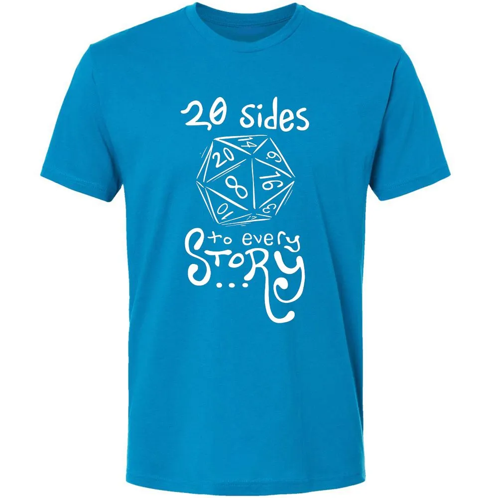 20 Sides to Every Story Premium Unisex T-Shirt - Turquoise - 16