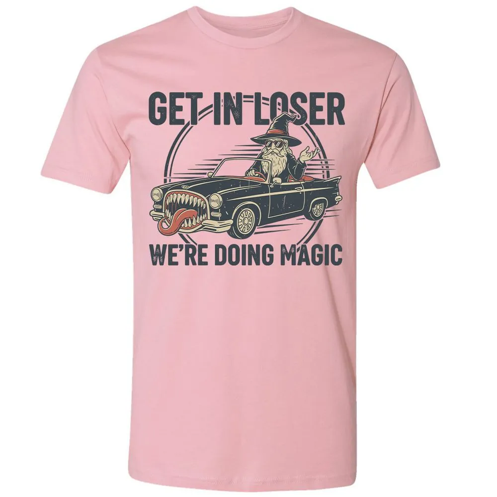 GET IN LOSER, WE’RE DOING MAGIC Premium Unisex T-Shirt - Light Pink - 3