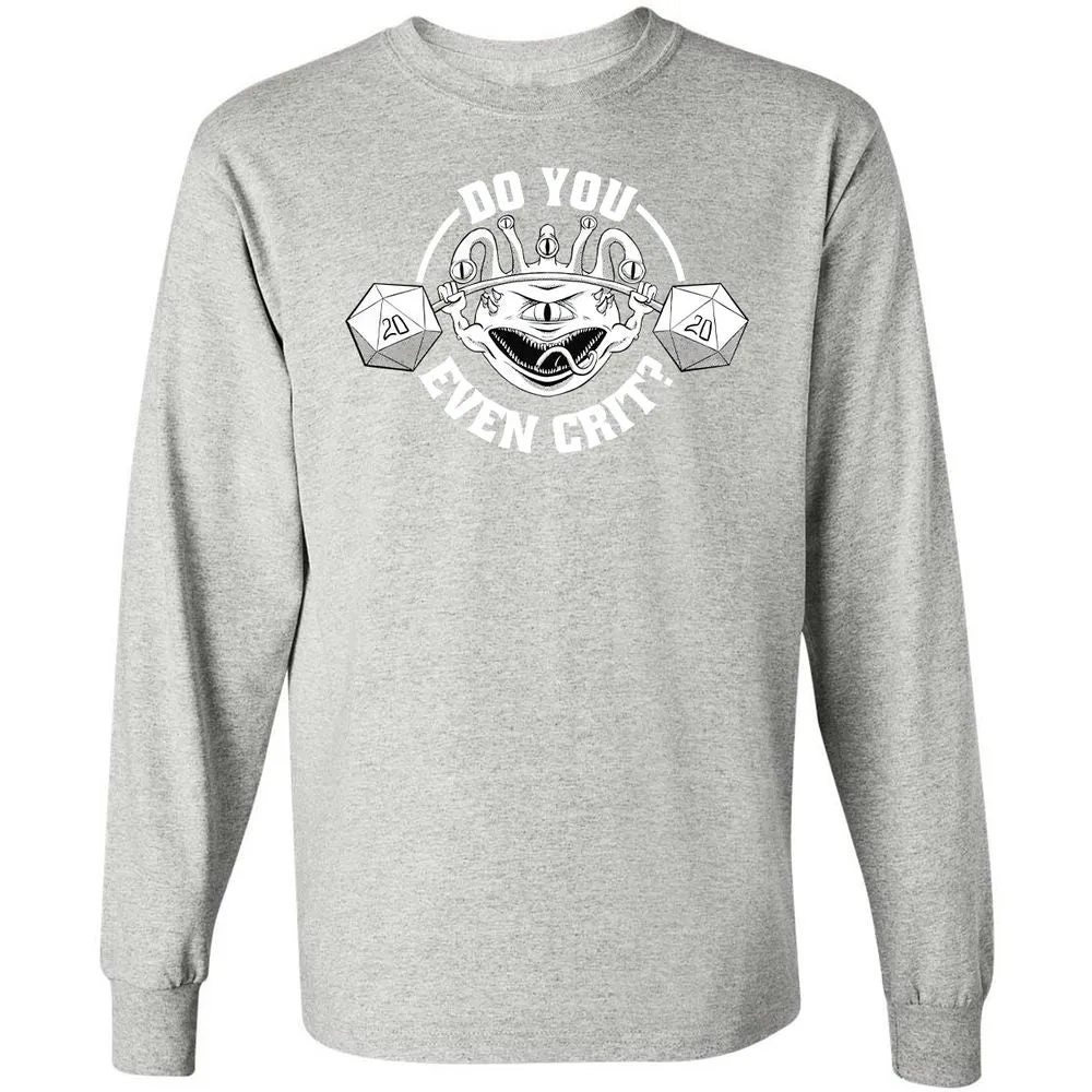 Do You Even Crit Long Sleeve T-Shirt - Ash - 7
