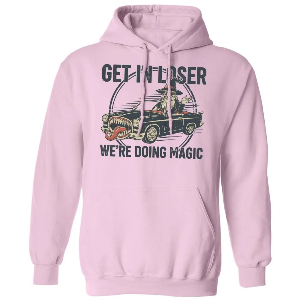 GET IN LOSER, WE’RE DOING MAGIC Classic Unisex Hoodie - Light Pink - 3