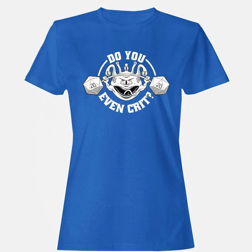 Do You Even Crit Women's T-Shirt - Royal - 14