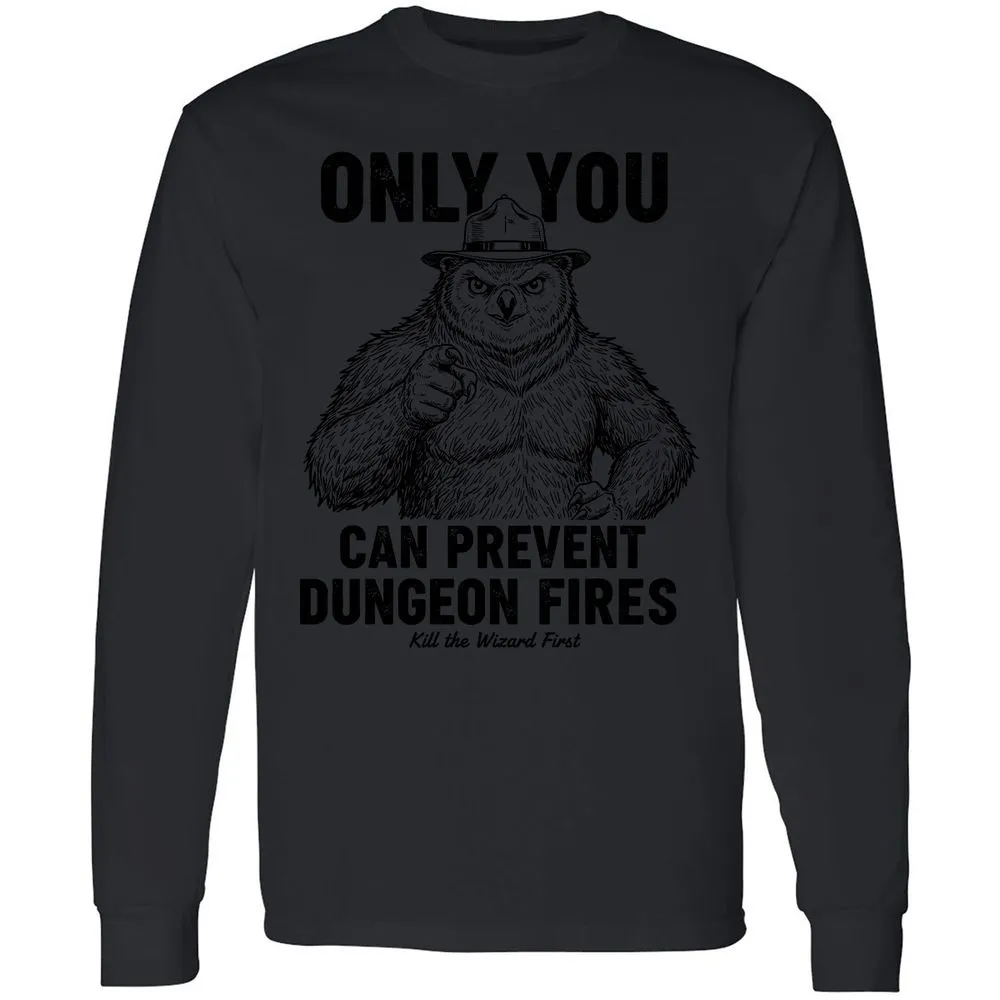 Only You Can Prevent Dungeon Fires - Black - 16