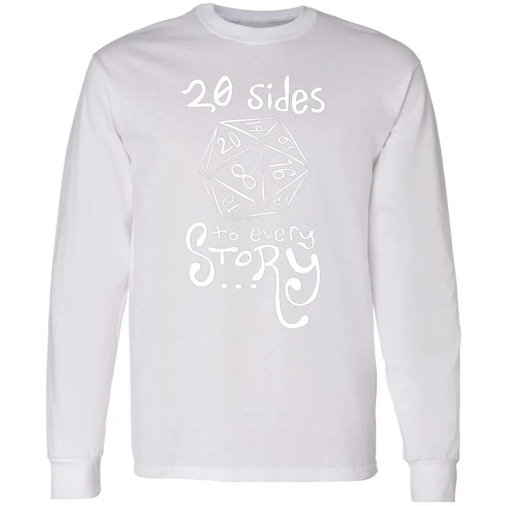 20 Sides to Every Story Long Sleeve T-Shirt - White - 5