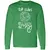 20 Sides to Every Story Long Sleeve T-Shirt - Irish Green - 10