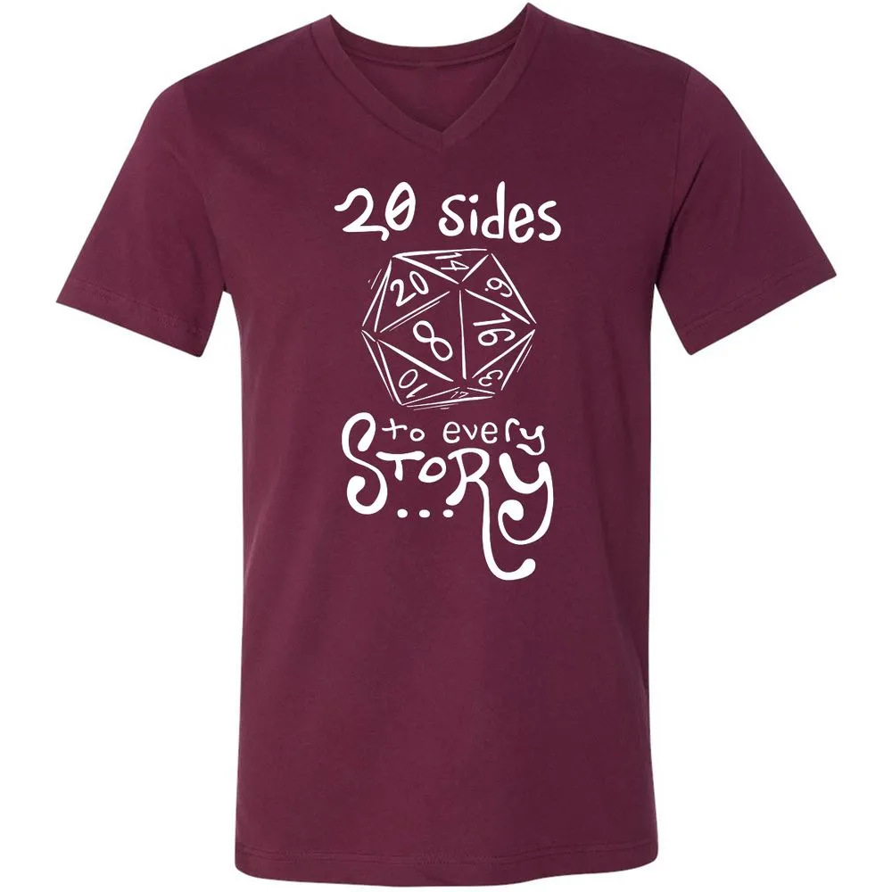 20 Sides to Every Story Unisex V-Neck T-Shirt - Maroon - 6
