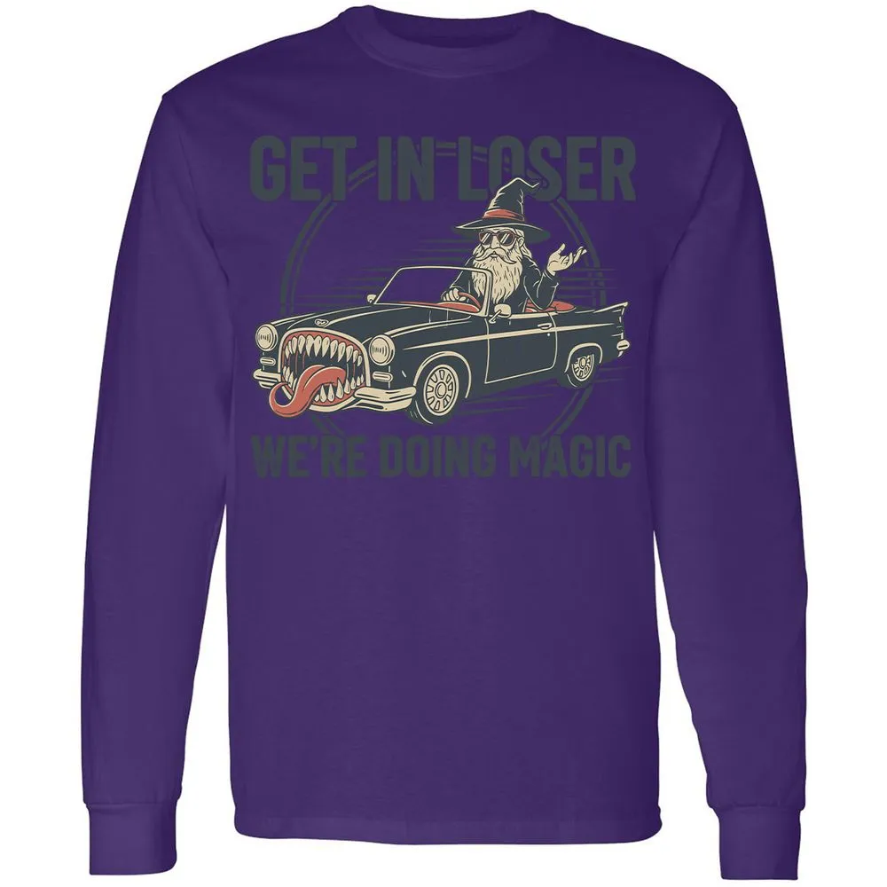 GET IN LOSER, WE’RE DOING MAGIC Long Sleeve T-Shirt - Purple - 13