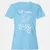 20 Sides to Every Story Women's T-Shirt - Light Blue - 8