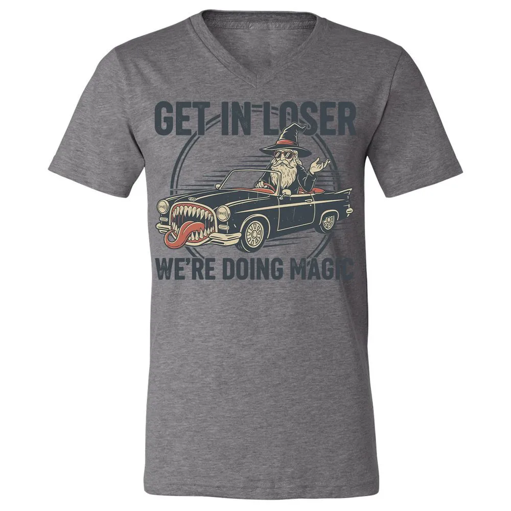 GET IN LOSER, WE’RE DOING MAGIC Unisex V-Neck T-Shirt - Deep Heather - 13