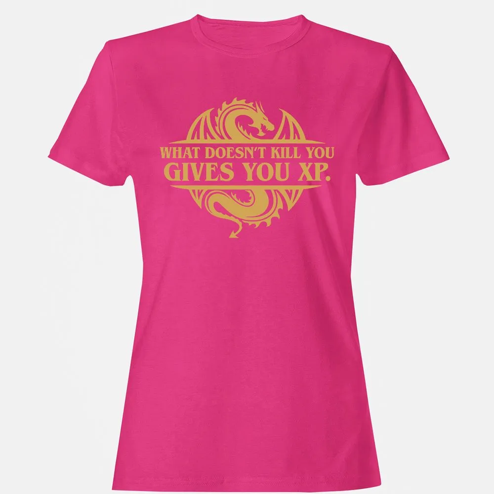 What Doesn't Kill You Gives You XP Women's T-Shirt - Heliconia - 6